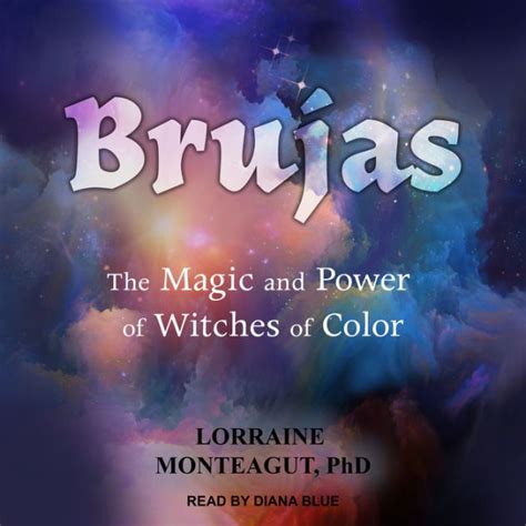 Brujas the magic and power